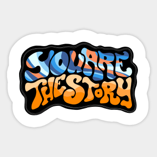 Black Groovy You Are the Story Sticker